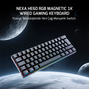 GAMEPOWER NEXA HE60 1K RGB KABLOLU MANYETIK SWITCH GAMING KLAVYE